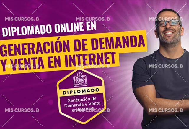 diplomado en generacion de demanda y ventas en internet 6538e1d0e0009
