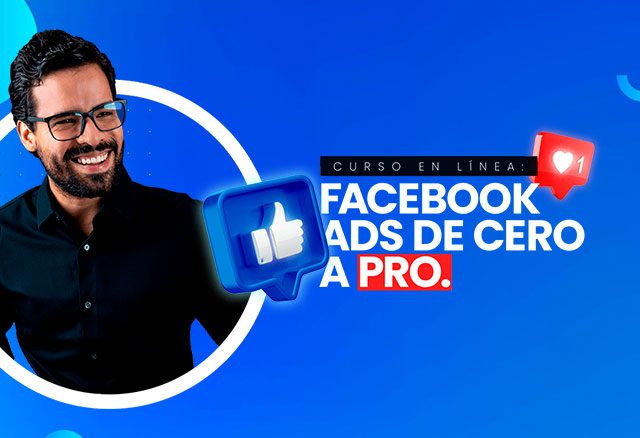 facebook ads de cero a pro 2022 de luis tenorio actualizacion 6538e3c8e50b7