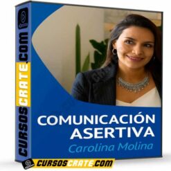 Comunicación Asertiva de Carolina Molina