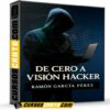 De cero a visión hacker de Ramón García Pérez