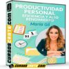 Productividad Personal. Eficiencia y Alto Rendimiento de María Gil